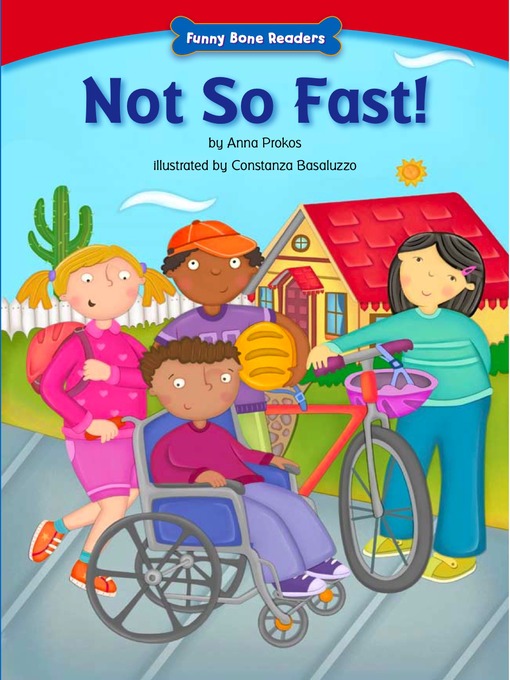 Title details for Not So Fast! by Anna Prokos - Available